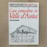 Case contadine in Valle d'Aosta / Luigi Dematteis.