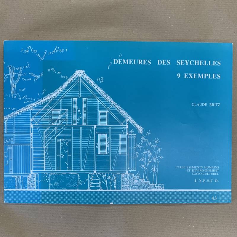 Demeures des Seychelles / 9 exemples.