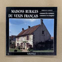 Maisons rurales du Vexin...