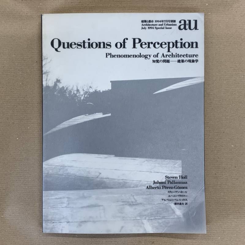 Questions of perception / phenomenology of architecture