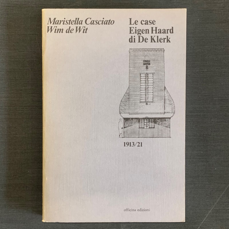 Le case Eigen Haard di De Klerk / 1913-21