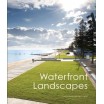 Waterfront Landscapes