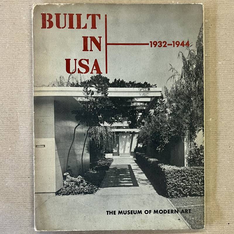 Built in USA / 1932-1944 / MOMA 1944