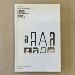 Carlo Scarpa e la forma...