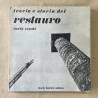 Teoria e storia del restauro / Carlo Ceschi.