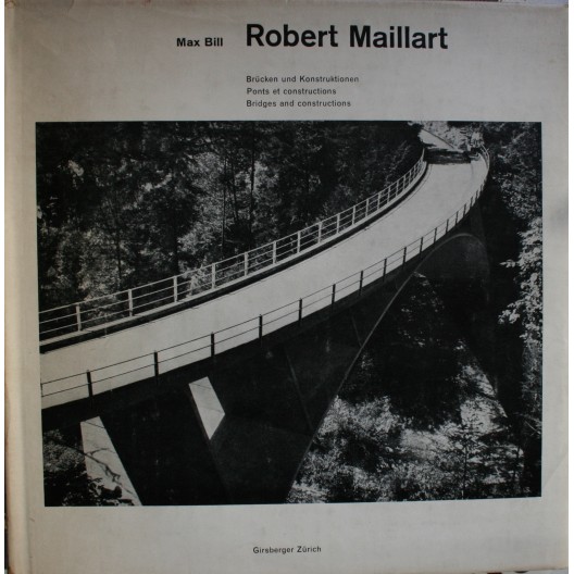 ROBERTR MAILLART / MAX BILL 
