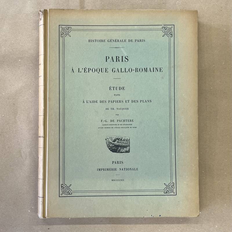 Paris à l'époque gallo-romaine / De Patchtere.