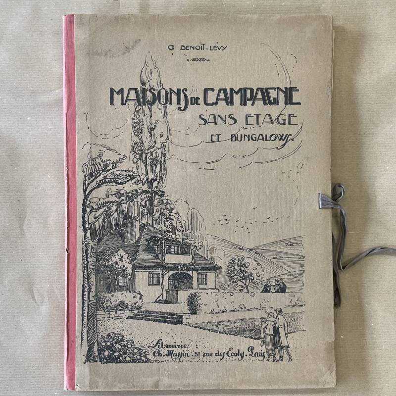 Maisons de campagne sans étage et bungalows / Benoit-Lévy.