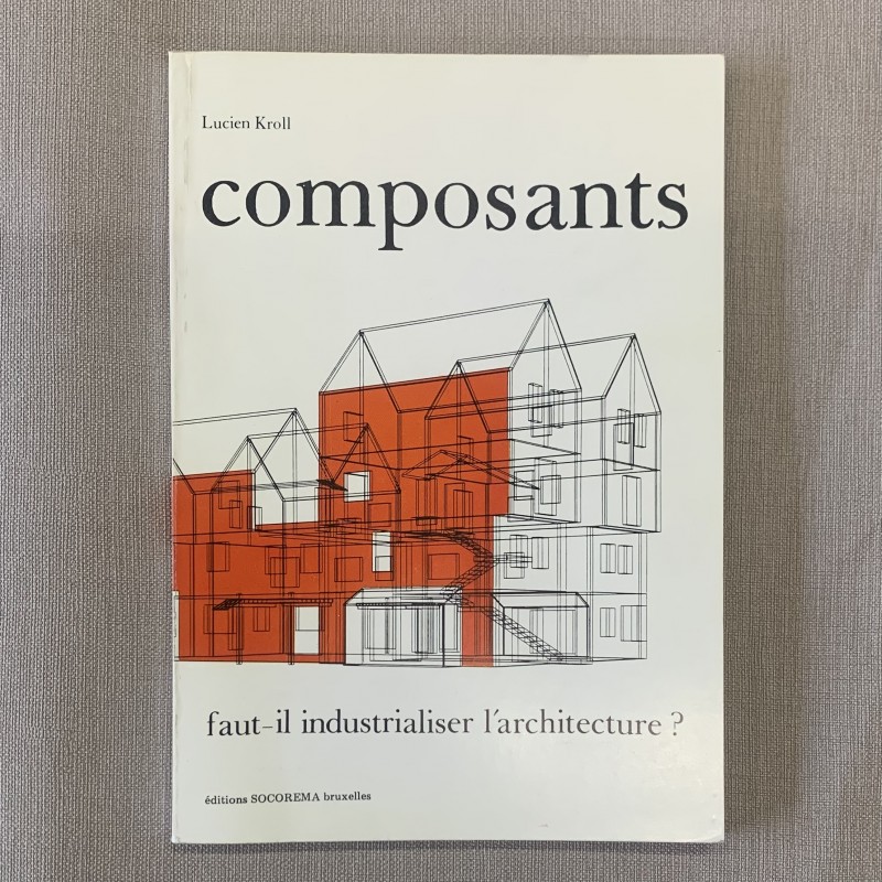 Lucien Kroll / Composants