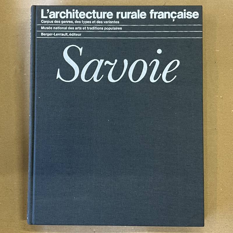 Savoie / l'architecture rurale française