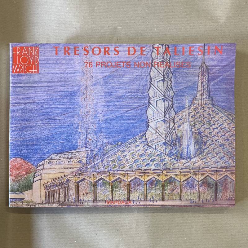Frank Lloyd Wright. Trésors de Taliesin.