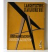 Péfbrication / industrialisation L'Architecture d'aujourd'hui 4 de 1946 