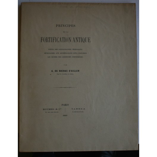 PRINCIPES DE LA FORTIFICATION ANTIQUE / A. DE ROCHAS D'AIGLUN / E/O 1881