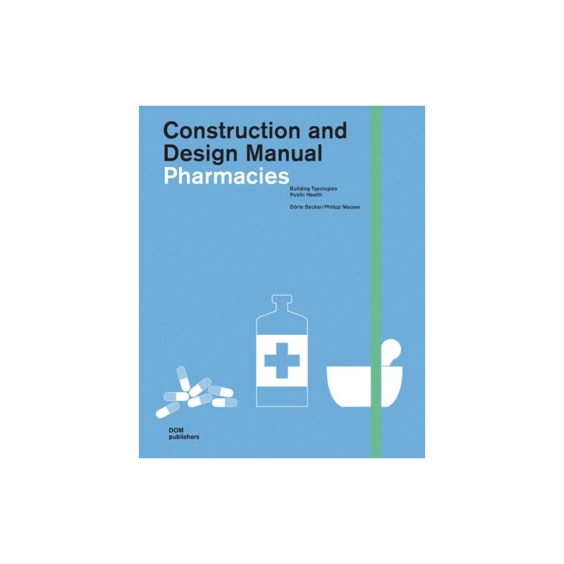 Pharmacies - Construction and Design Manual 