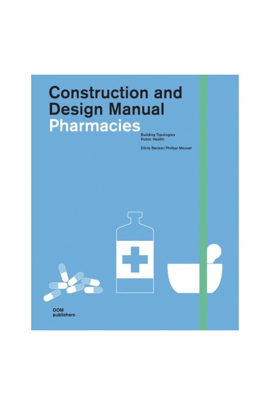 Pharmacies - Construction and Design Manual 