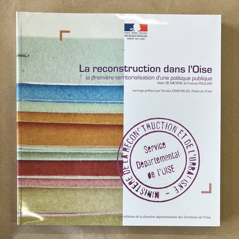 La reconstruction dans l'Oise.