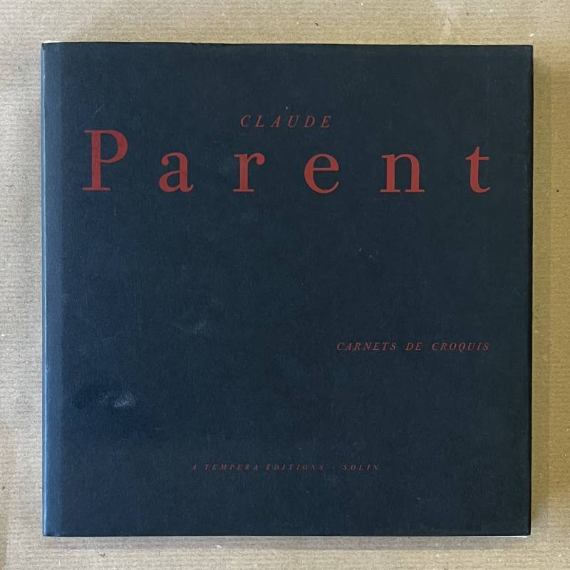 Claude Parent, Carnet de croquis.