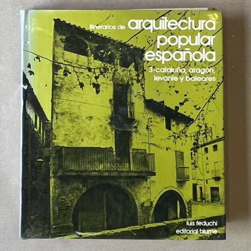 Itinerarios de arquitectura popular espanola 3.