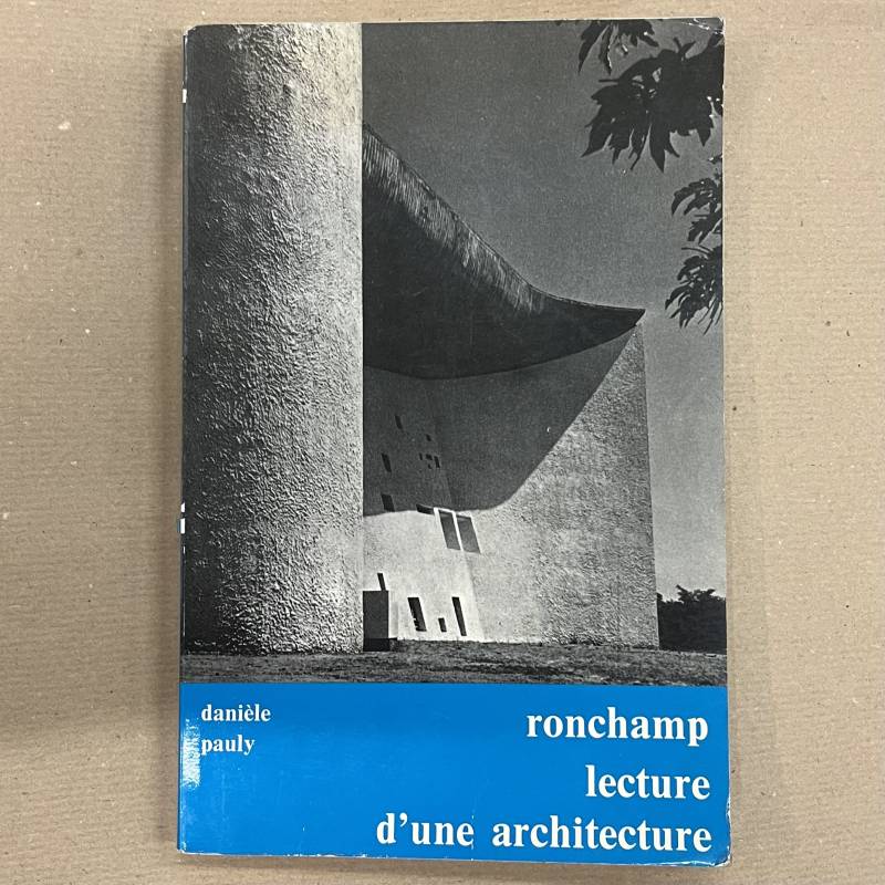 Ronchamp, lecture d'une architecture.