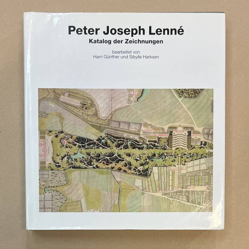 Peter Joseph Lenné / Katalog der zeichnungen / dessins.