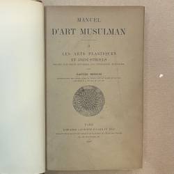Manuel d'art musulman / Saladin et Migeon / 1907