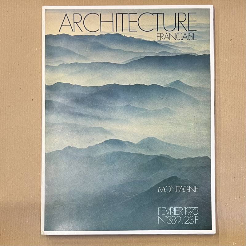 Aménagement de la montagne / Architecture française 389 de 1975.