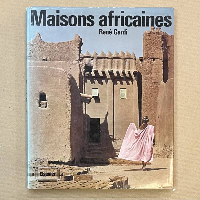 Maisons africaines / René Gardi.