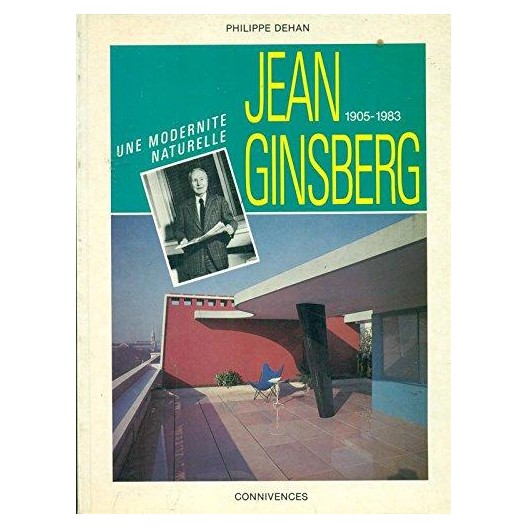 JEAN GINSBERG 1905-1983, UNE MODERNITÉ NATURELLE.