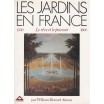 Les jardins en France, 1500-1800 : Le rêve et le pouvoir