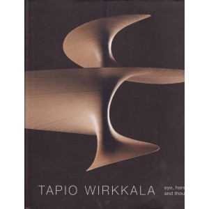Tapio Wirkkala - Eye, Hand and Thought 