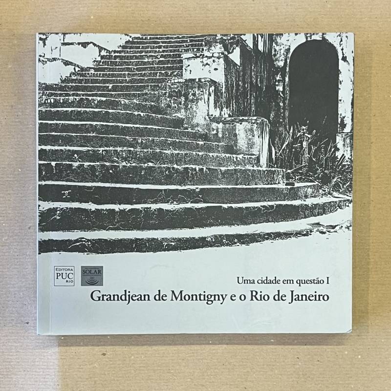 Grandjean de Montigny e o Rio de Janeiro.