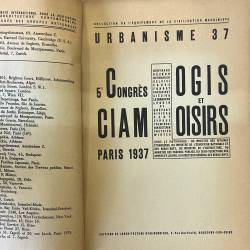 5e congrès CIAM Paris 1937 / Logis et loisirs.