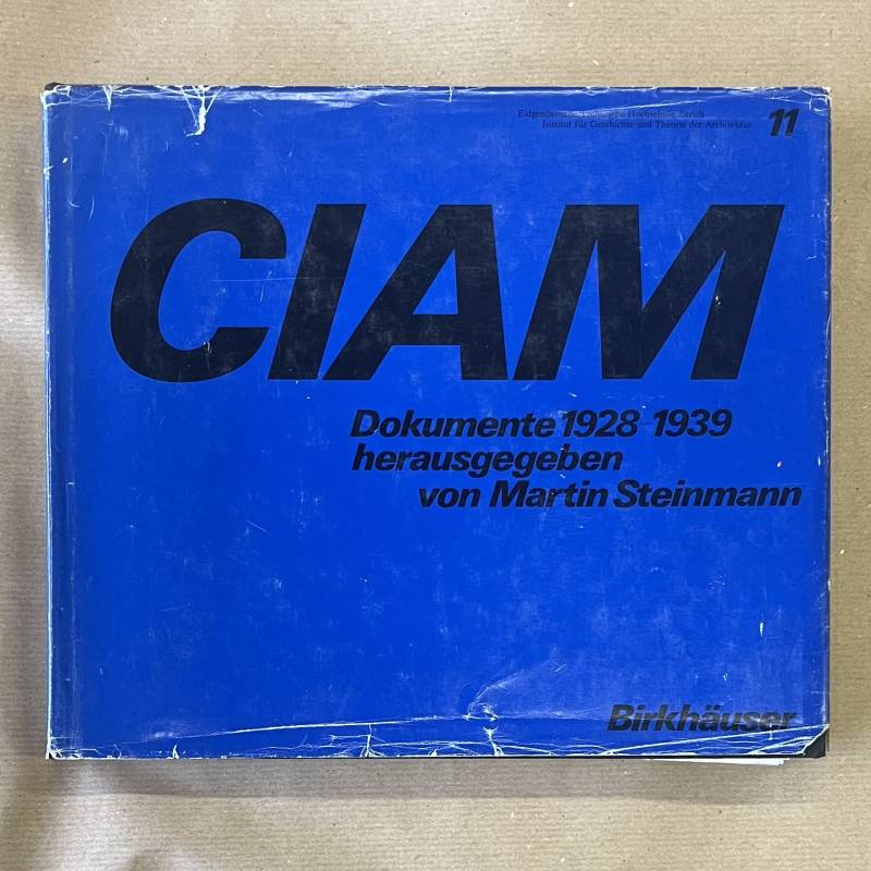 CIAM / documents 1928-1939 / Martin Steinmann.