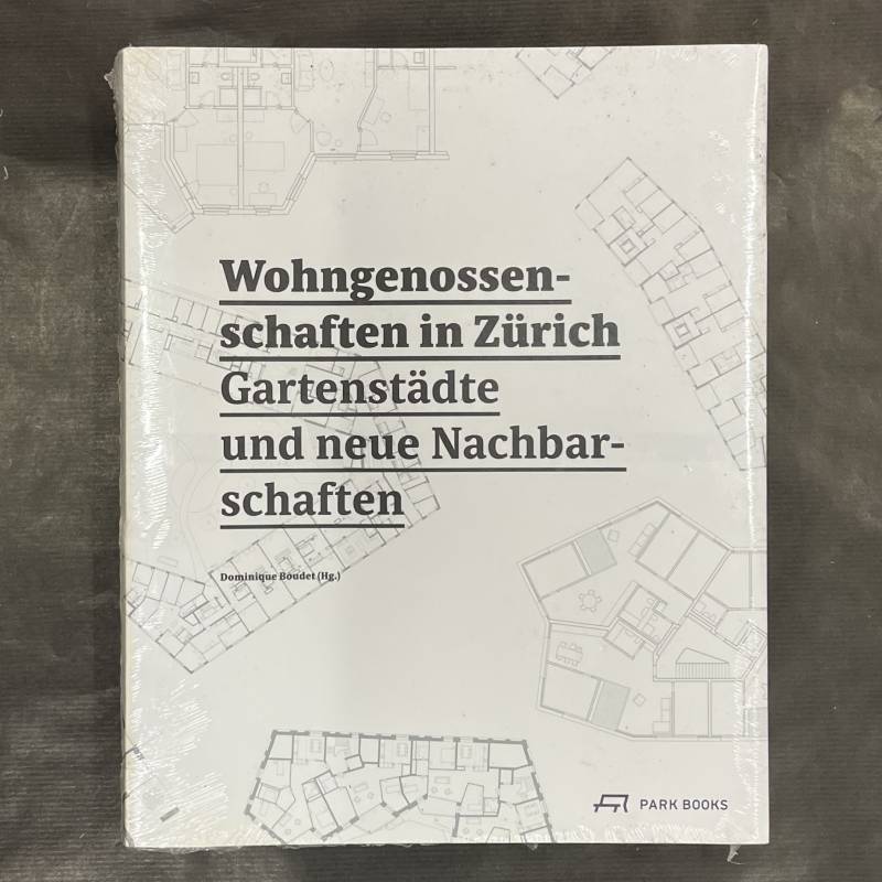 Wohngenossenschaften in Zürich / Gartenstädte und neue nachbarschaften.
