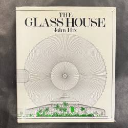 The glass house / John Hix.