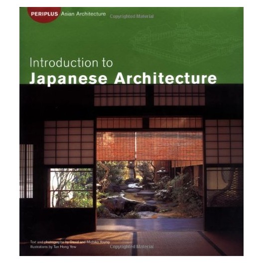 Introduction to Japanese Architecture - 日本建築の歴史 