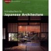 Introduction to Japanese Architecture - 日本建築の歴史 
