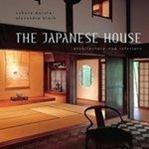 The Japanese House - Architecture and Interiors 