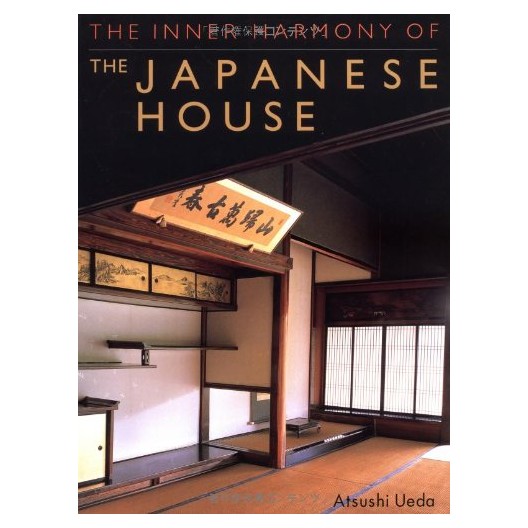 The Inner Harmony of the Japanese House 