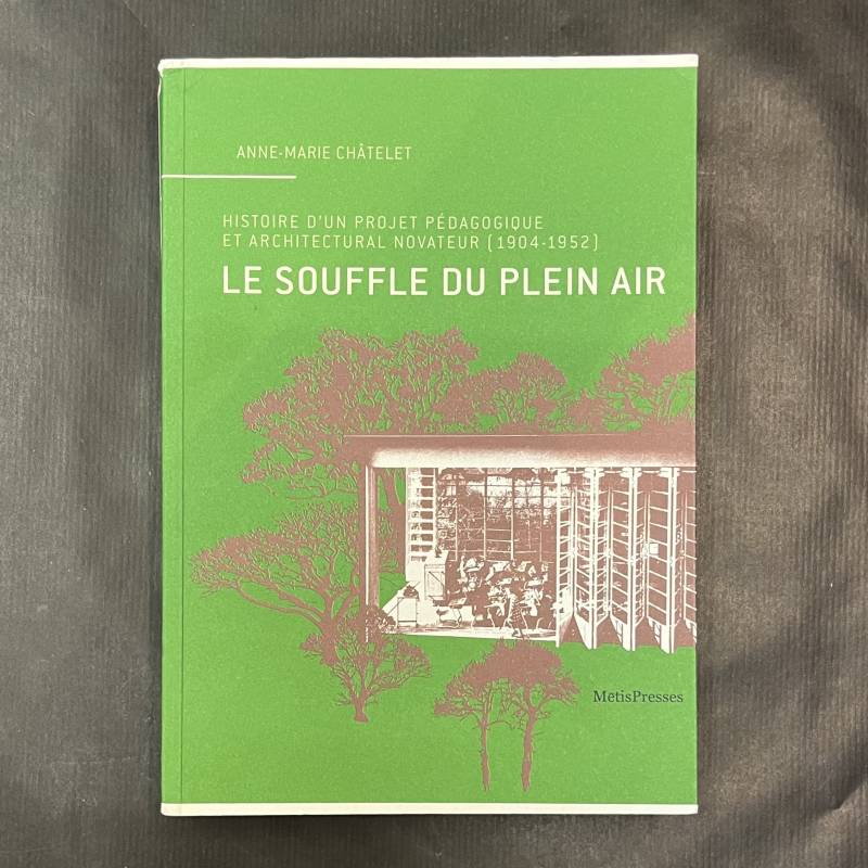 Le souffle du plein air / Anne-Marie Châtelet.