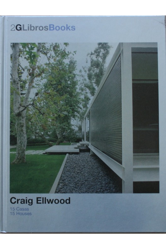 Craig Ellwood - 15 houses / 15 casas 