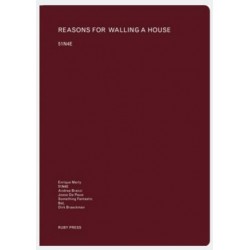Reasons for Walling a House - The Guest Files, 2003-2011 : 51N4E 