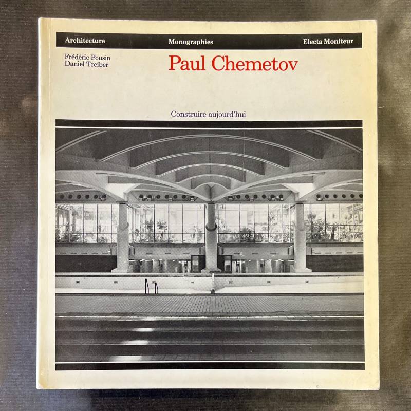 Paul Chemetov / Construire aujourd'hui / signé
