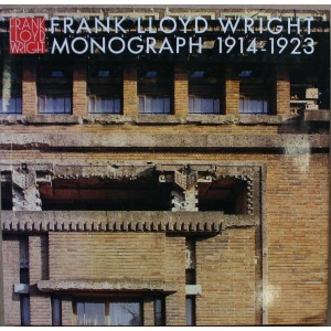 Frank Lloyd Wright Monograph 1914-1923
