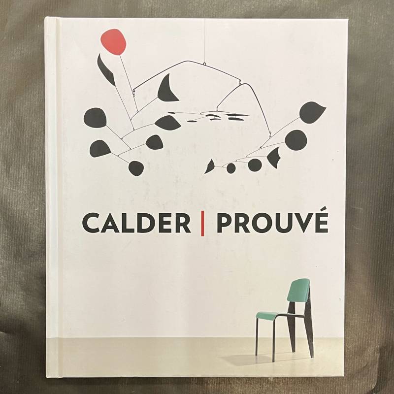 Calder / Prouvé / Gagosian / Seguin