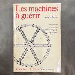 Les machines à guérir / aux...