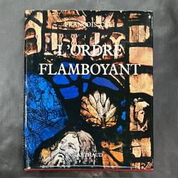 L'ordre flamboyant /...
