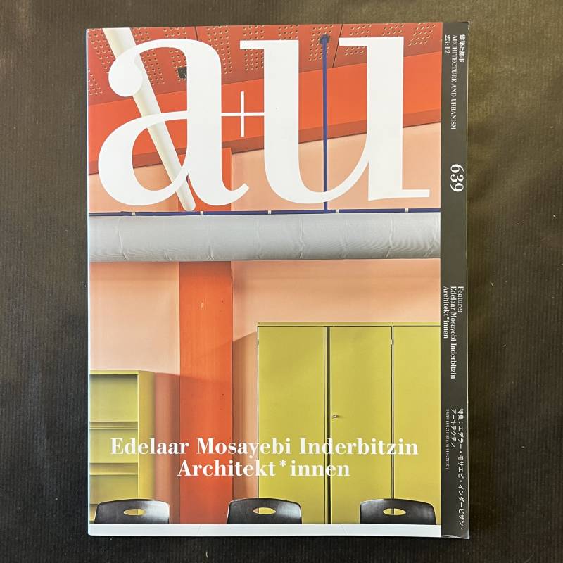 Edelaar Mosayebi Inderbitzin architect / A+U 639