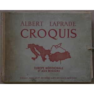 Albert Laprade. Europe Méridionale et Asie Mineure