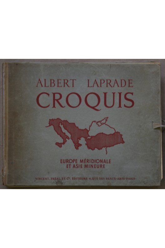 Albert Laprade. Europe Méridionale et Asie Mineure